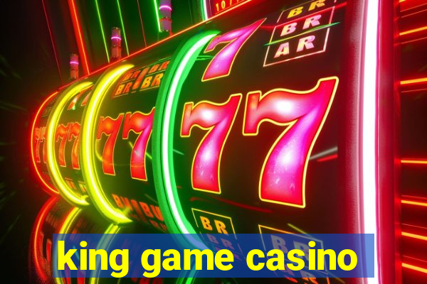 king game casino