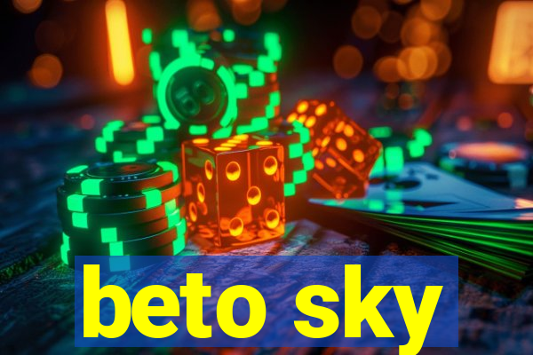 beto sky