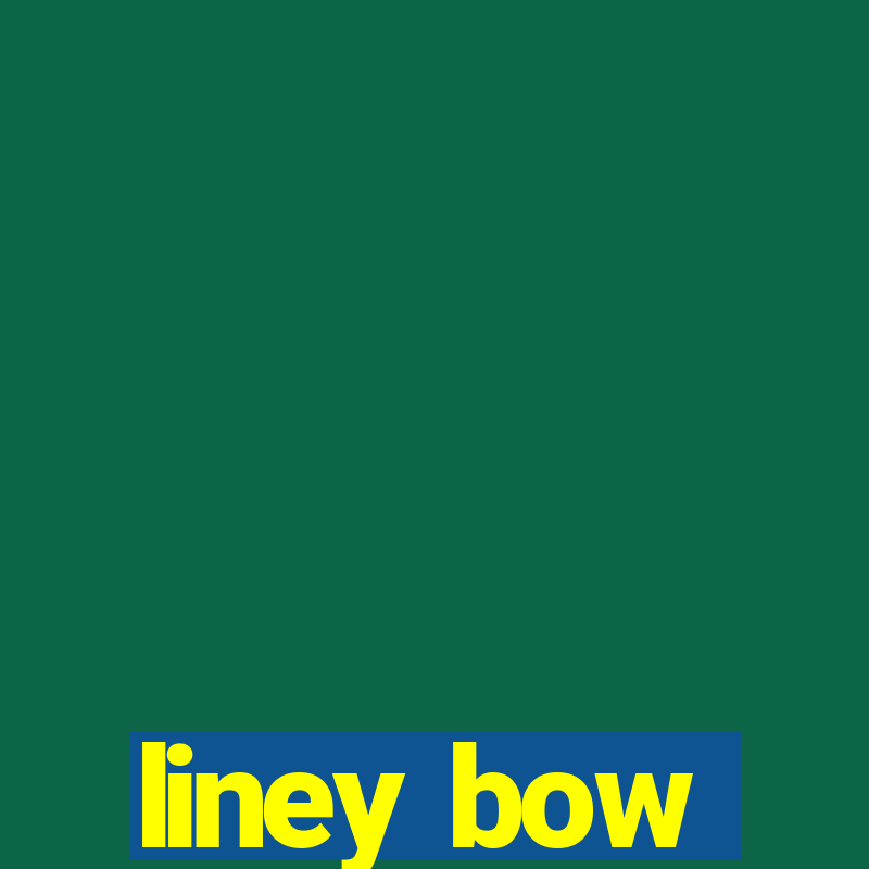 liney bow