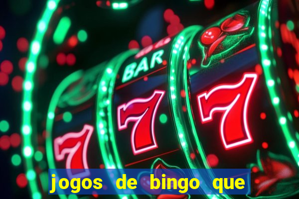 jogos de bingo que ganha dinheiro no pix