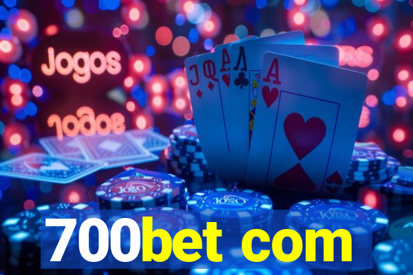 700bet com