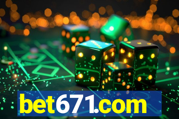 bet671.com