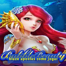 blaze apostas como jogar