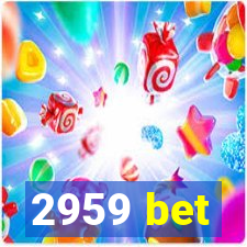 2959 bet