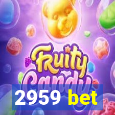 2959 bet