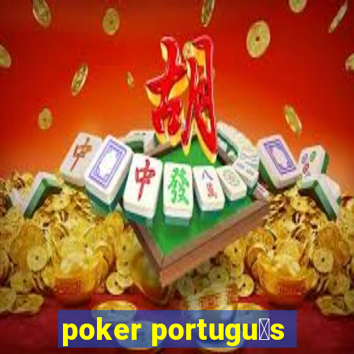 poker portugu锚s