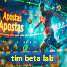 tim beta lab