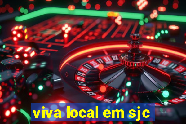 viva local em sjc