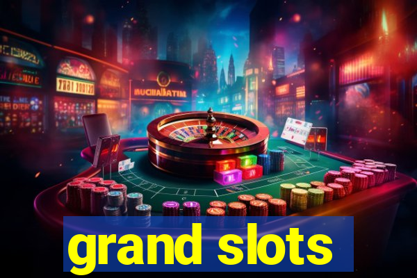 grand slots