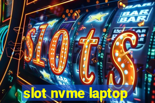 slot nvme laptop