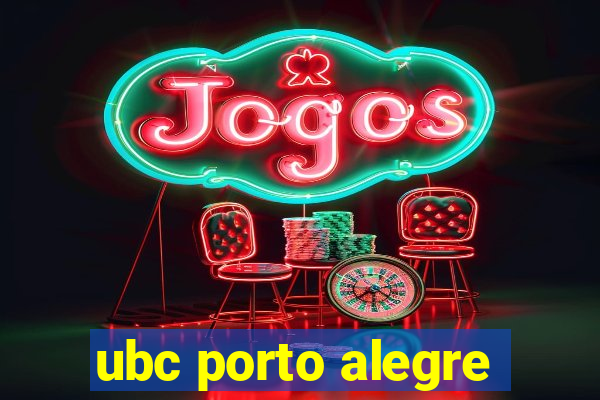 ubc porto alegre