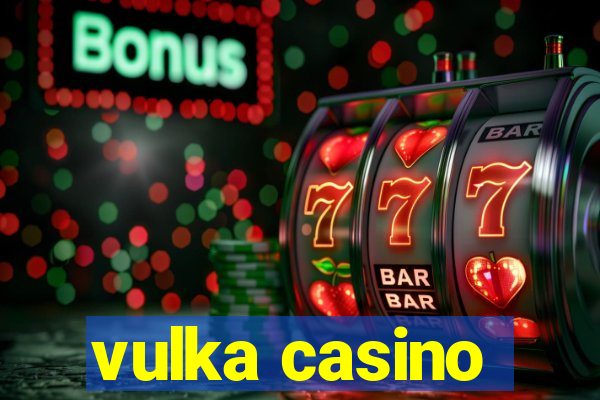 vulka casino