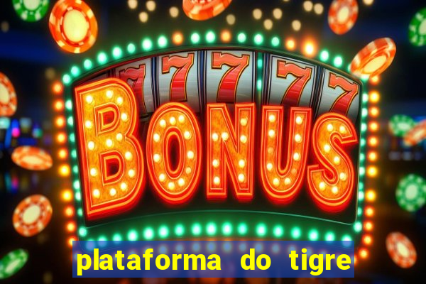 plataforma do tigre de 1 real