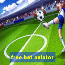 free bet aviator