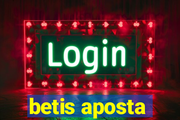 betis aposta