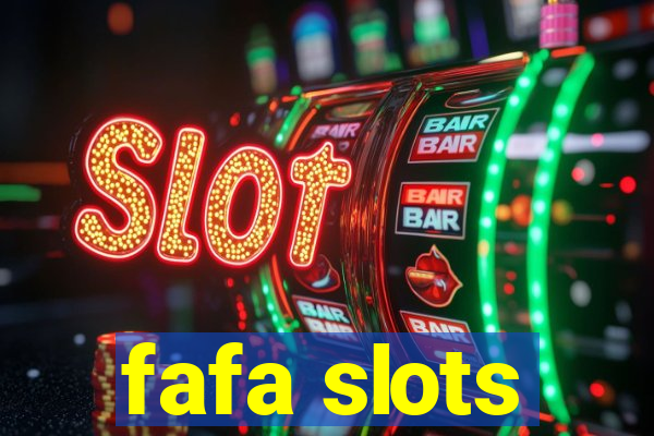 fafa slots