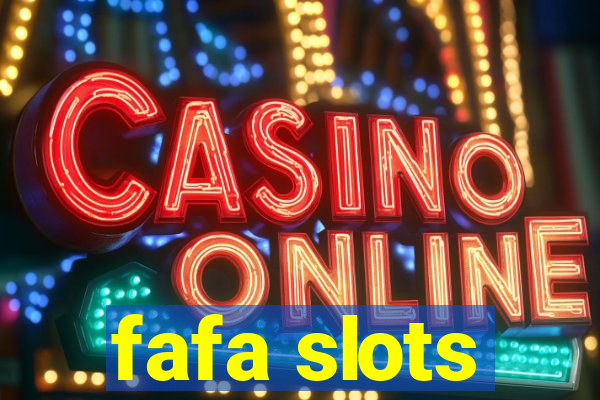 fafa slots