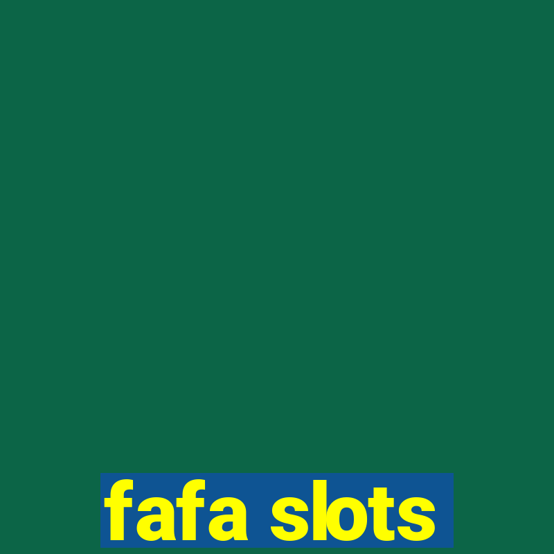 fafa slots