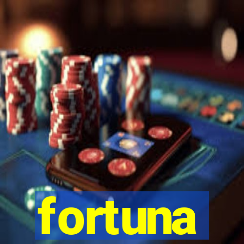 fortuna