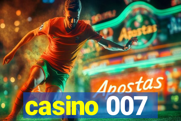 casino 007