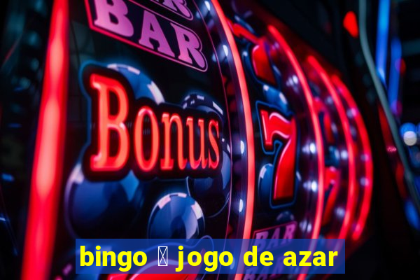 bingo 茅 jogo de azar