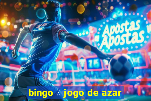 bingo 茅 jogo de azar