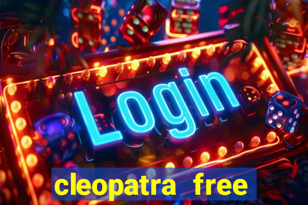 cleopatra free slots games