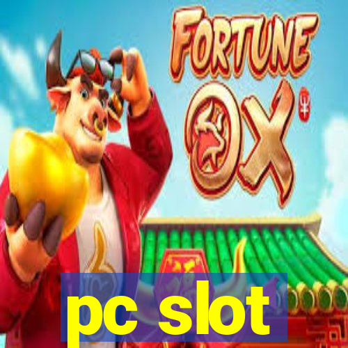 pc slot