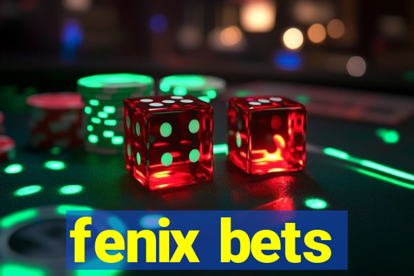 fenix bets