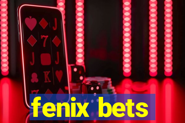 fenix bets