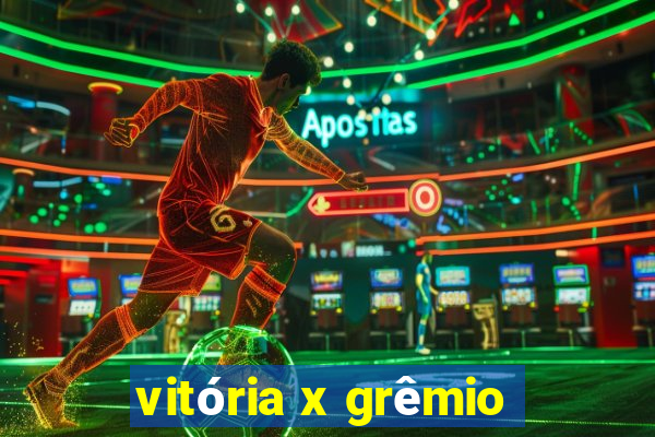 vitória x grêmio