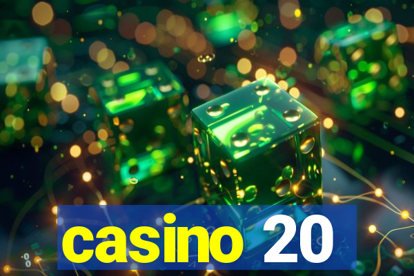 casino 20