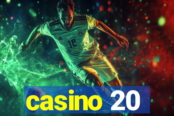 casino 20