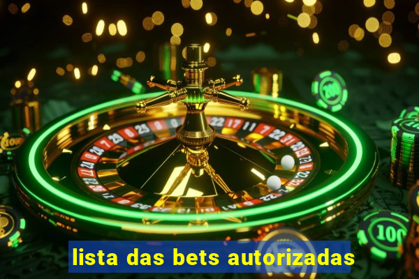 lista das bets autorizadas