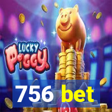 756 bet