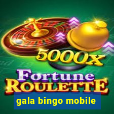 gala bingo mobile