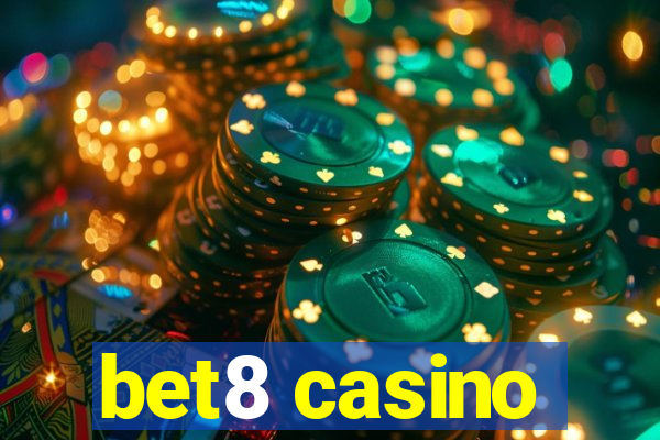 bet8 casino