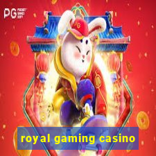 royal gaming casino