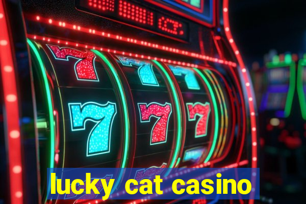 lucky cat casino