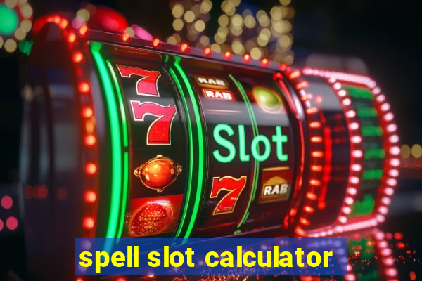 spell slot calculator