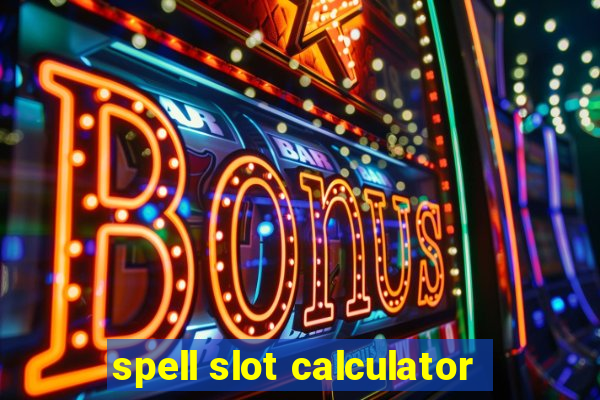 spell slot calculator