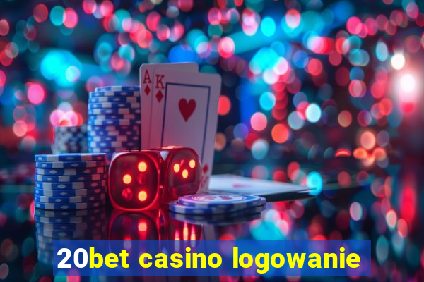 20bet casino logowanie