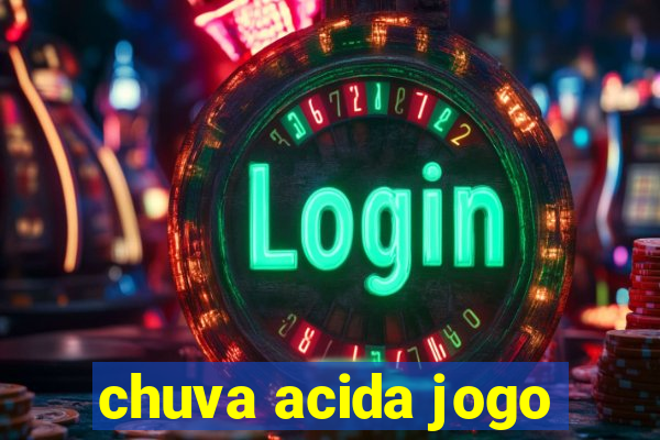 chuva acida jogo