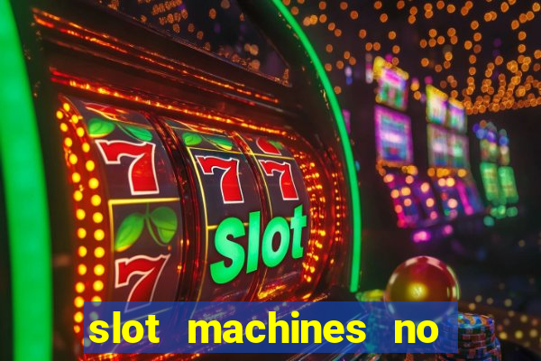 slot machines no deposit bonus