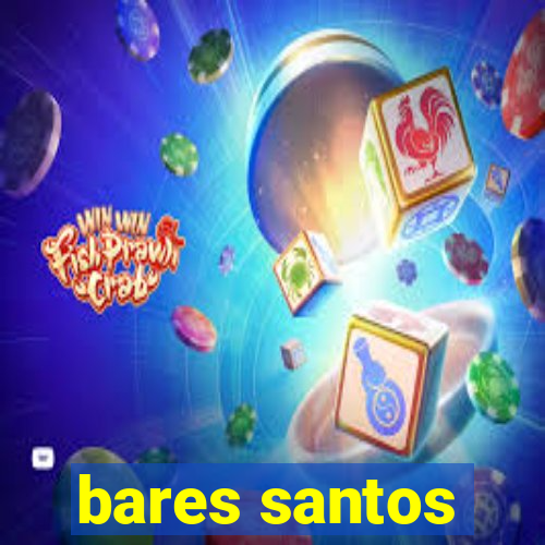 bares santos