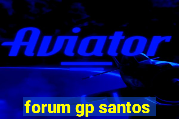 forum gp santos