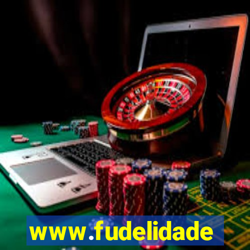 www.fudelidade