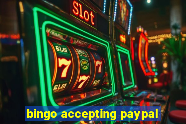 bingo accepting paypal