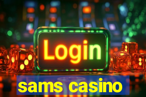 sams casino