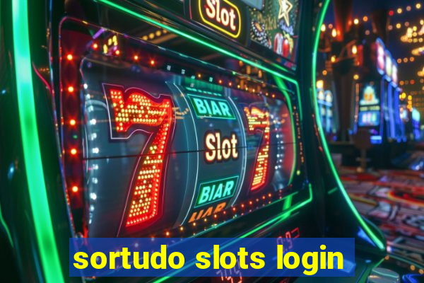 sortudo slots login